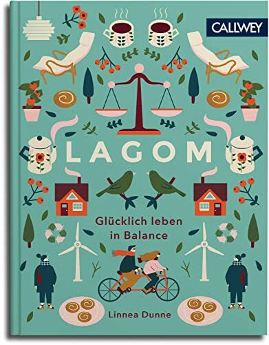 Lagom: Glücklich leben in Balance