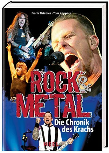 Rock & Metal: Die Chronik des Krachs