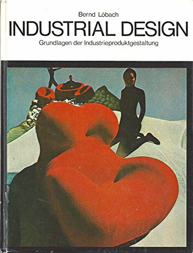 Industrial Design. Grundlagen der Industrieproduktgestaltung