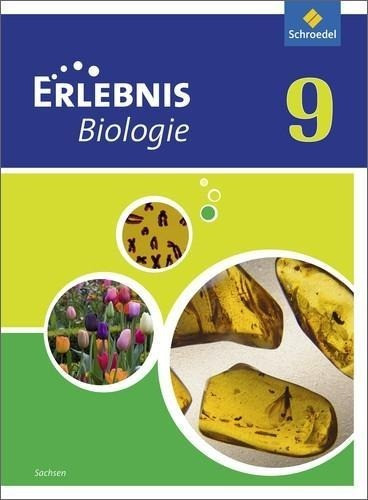 Erlebnis Biologie 9. Schülerband. Sachsen