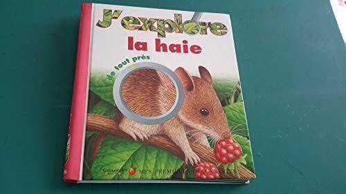 Mes Premieres Decouvertes: J'Explore LA Haie