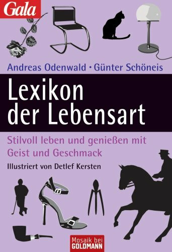 Lexikon der Lebensart: Stilvoll leben und genießen mit Geist und Geschmack - Illustriert von Detlef Kersten