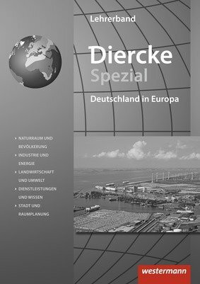 Diercke Spezial - Aktuelle Ausgabe für die Sekundarstufe II, Deutschland in Europa, Lehrermaterial