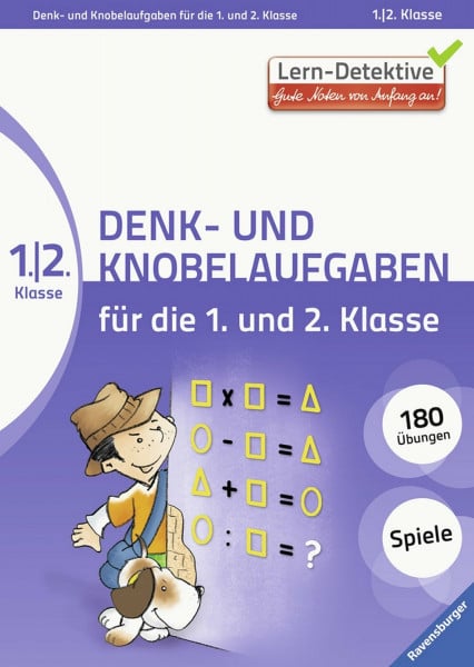 Denk- und Knobelaufgaben für die 1. und 2. Klasse: 180 Übungen. Spiele (Lern-Detektive)