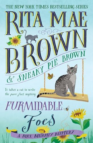 Furmidable Foes: A Mrs. Murphy Mystery Furmidable Foes: A Mrs. Murphy Mystery