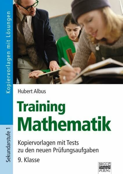 Training Mathematik: Kopiervorlagen mit Tests zu den neuen Prüfungsaufgaben 9. Klasse