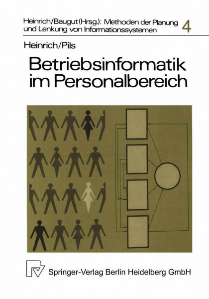 Betriebsinformatik im Personalbereich: Die Planung computergestützter Personalinformationssysteme