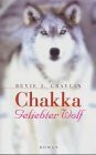 Chakka. Geliebter Wolf