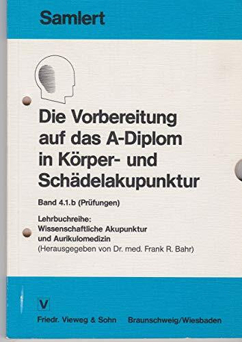 Die Vorbereitung auf das A- Diplom in Körper- und Schädelakupunktur