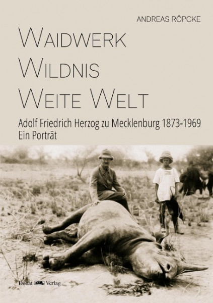 Waidwerk - Wildnis - Weite Welt