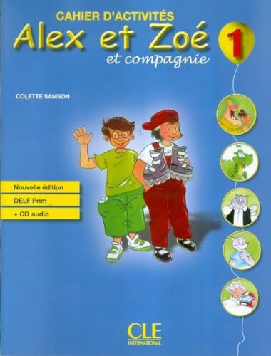 Alex et Zoe 1 Cwiczenia z plyta CD: Cahier d'activites 1 & CD-audio DELF Prim