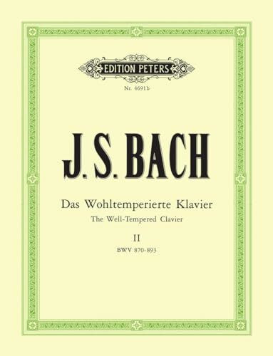 The Well-Tempered Clavier Vol. 2.Bd.2: Klavier zu 2 Händen. (Ausgabe Keller) (Edition Peters, 2, Band 2)