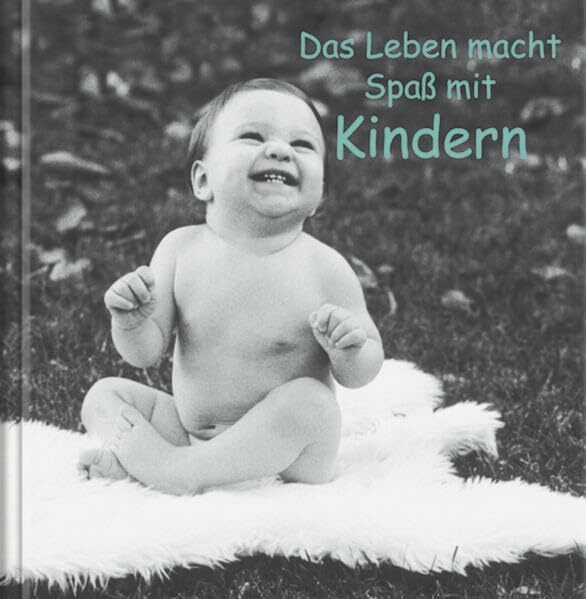Das Leben macht Spaß mit Kindern