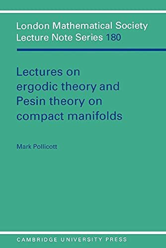 Lectures on Ergodic Theory and Pesin Theory on Compact Manifolds (London Mathematical Society Lecture Note Series)