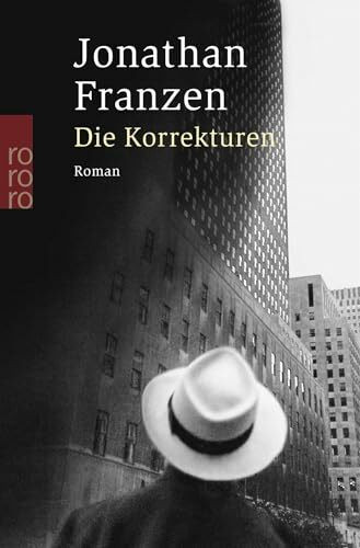 Die Korrekturen: Roman. Ausgezeichnet mit dem National Book Award 2001 und James Tait Black Memorial Prize 2002