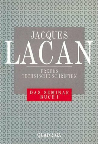 Das Seminar, Buch.1, Freuds technische Schriften