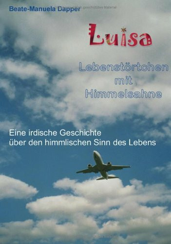 Luisa - Lebenstörtchen mit Himmelsahne