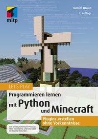 Let's Play. Programmieren lernen mit Python und Minecraft