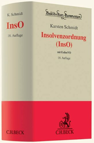 Insolvenzordnung: mit EuInsVO (Beck'sche Kurz-Kommentare, Band 27)