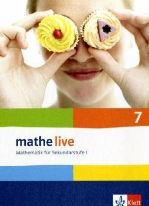 mathe live 7: Schülerbuch Klasse 7 (mathe live. Bundesausgabe ab 2006)
