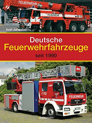 Deutsche Feuerwehrfahrzeuge: seit 1990