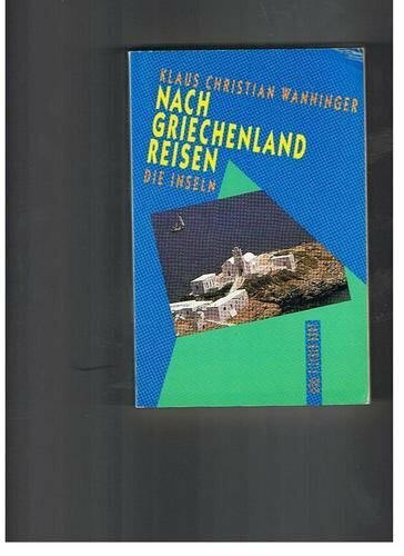 Nach Griechenland reisen: Die Inseln