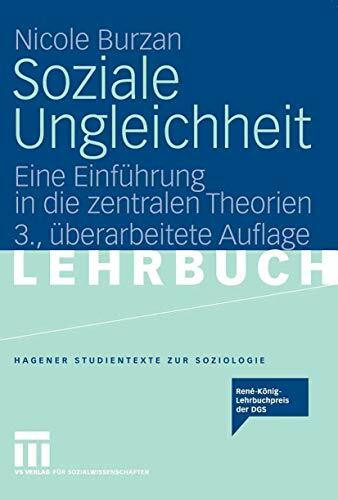 Soziale Ungleichheit: Eine Einführung in die zentralen Theorien (Studientexte zur Soziologie)