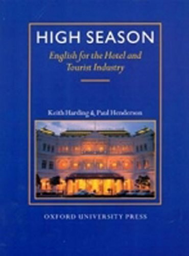 Oxford University Press High Season Student´s Book, English For The HOtel And Tourist Industry (1994)
