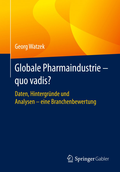 Globale Pharmaindustrie - quo vadis?