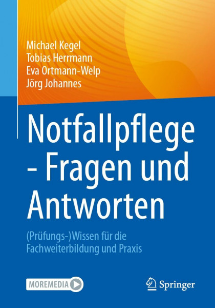 Notfallpflege - Fragen und Antworten: (Prüfungs-)Wissen für die Fachweiterbildung und Praxis