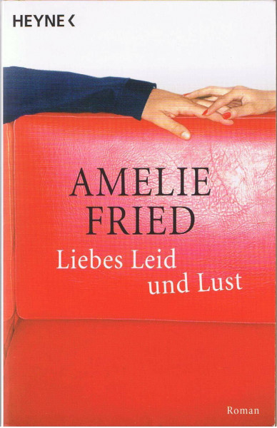 Liebes Leid und Lust