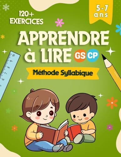 Apprendre à Lire: Lecture Syllabique GS/CP, 100 Pages Ludiques avec une Méthode Syllabique Efficace pour les Enfants en Phase d'Apprentissage.