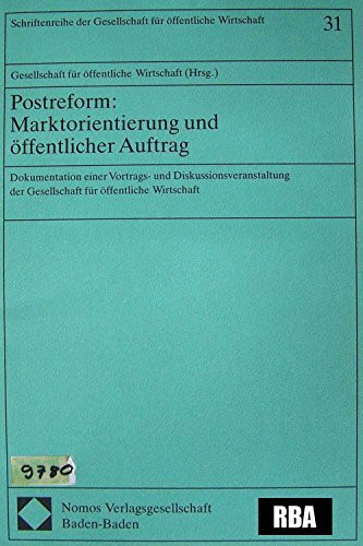 Postreform: Marktorientierung und öffentlicher Auftrag