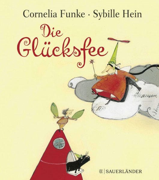 Die Glücksfee: Wunderschönes Geschichte über Gefühle und das Glücklichsein │ Geschenkbuch für Kinder und Erwachsene von Cornelia Funke