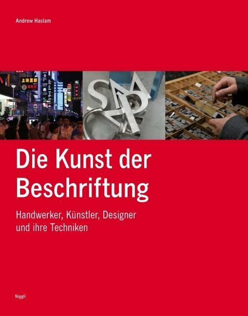 Niggli Verlag Die Kunst Der Beschriftung, Handwerker, Künstler, Designer Und Ihre Techniken