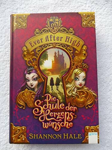Ever After High (1). Die Schule der Herzenswünsche