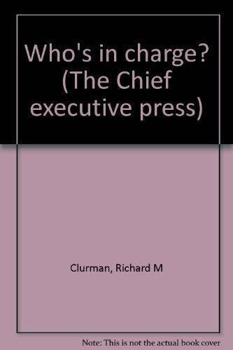 Who's in charge? (The Chief executive press)