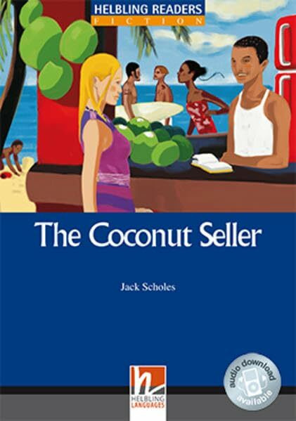 Helbling Readers Blue Series, Level 5 / The Coconut Seller, Class Set: Helbling Readers Blue Series / Level 5 (B1) (Helbling Readers Fiction)