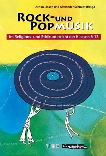 Rock- und Popmusik im Religions- und Ethikunterricht der Klassen 6-13: Buch (ohne Liedtexte)