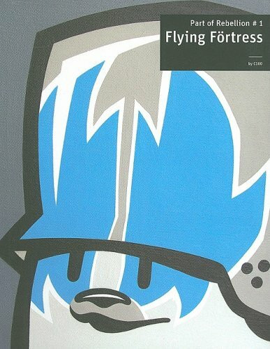 Flying Förtress: part of rebellion #1