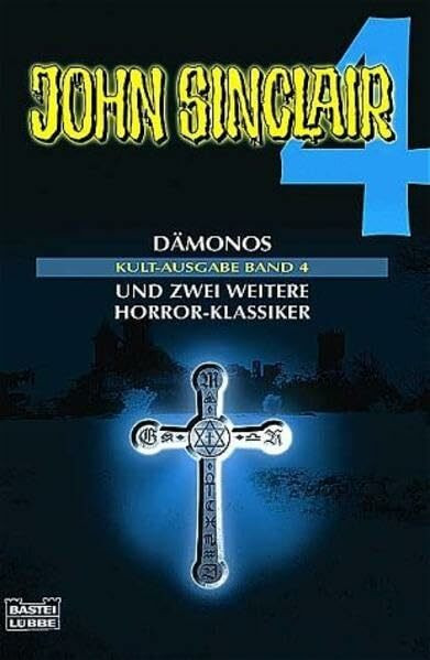 Band 4 - Dämonos/Die Bräute des Vampirs/Der Gnom mit den Krallenhänden (John Sinclair. Bastei Lübbe Taschenbücher)