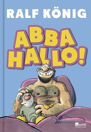 ABBA HALLO!: Nach "Vervirte Zeiten" das neue Buch von Ralf König