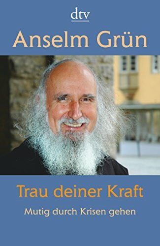 Trau deiner Kraft: Mutig durch Krisen gehen