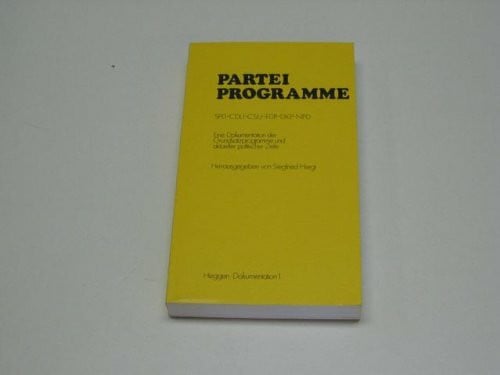Ergänzungsband Parteiprogramme. Orientierungsrahmen der SPD, Mannheimer Erklärung der CDU, Parteienfinanzierung 1974