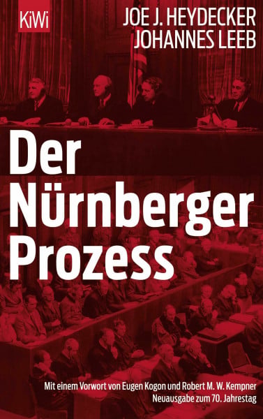 Der Nürnberger Prozeß: Mit e. Vorw. v. Eugen Kogon u. Robert J. M. Klempner