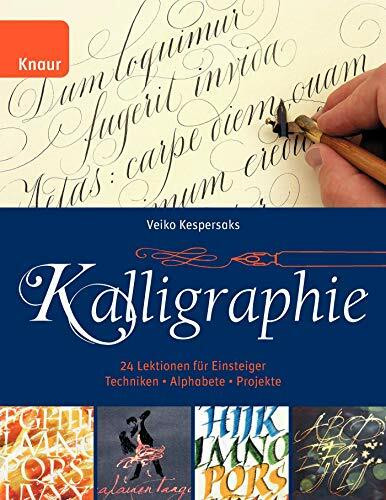 Kalligraphie: 24 Lektionen für Einsteiger