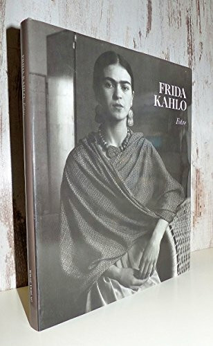 Frida Kahlo. Die verführte Kamera. Ein photographisches Porträt von Frida Kahlo