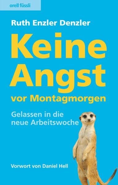 Keine Angst vor Montagmorgen - Gelassen in die neue Arbeitswoche