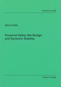 Financial Safety Net Design and Systemic Stability