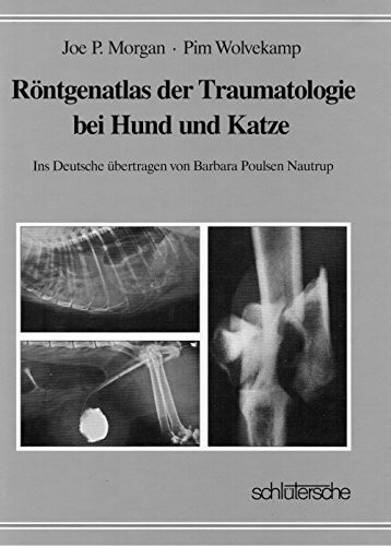 Röntgenatlas der Traumatologie bei Hund und Katze